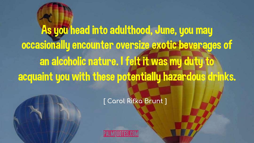 Carol Rifka Brunt Quotes: As you head into adulthood,