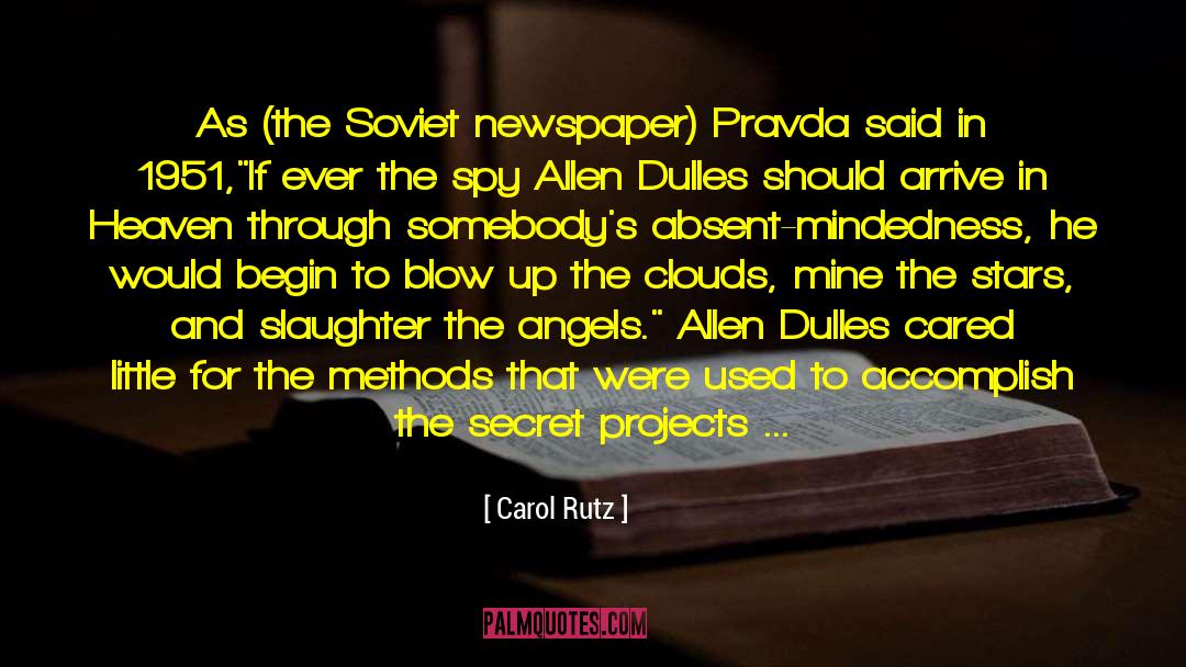 Carol Rutz Quotes: As (the Soviet newspaper) Pravda