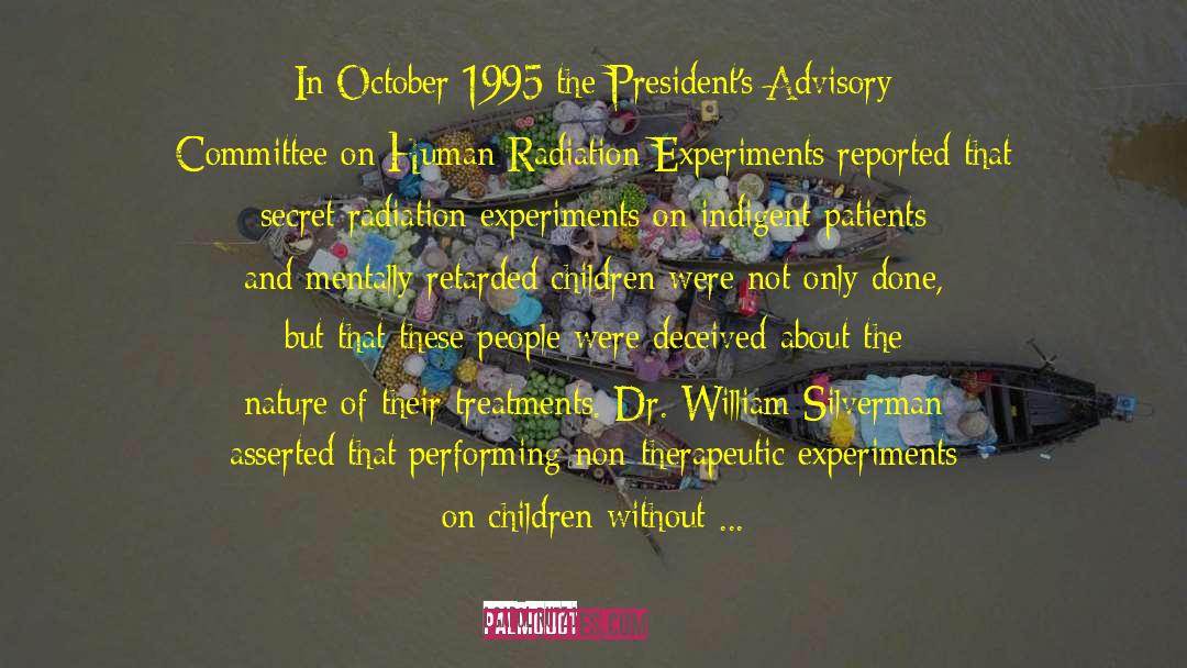 Carol Rutz Quotes: In October 1995 the President's