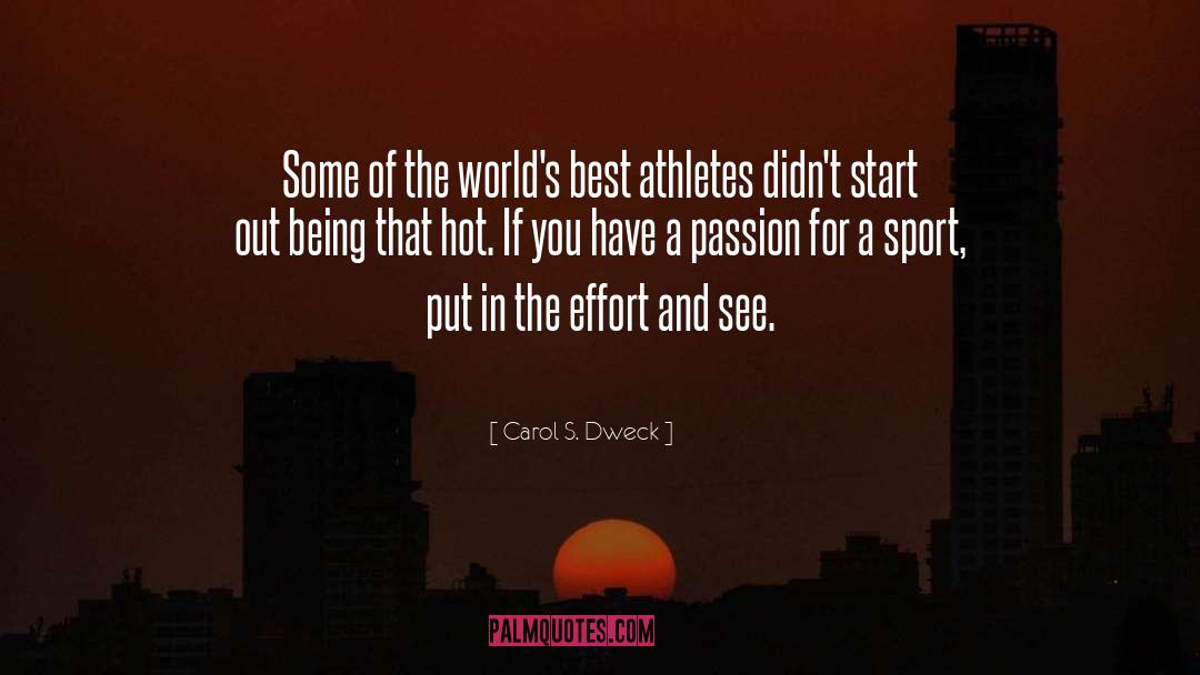 Carol S. Dweck Quotes: Some of the world's best