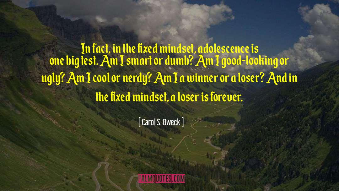 Carol S. Dweck Quotes: In fact, in the fixed