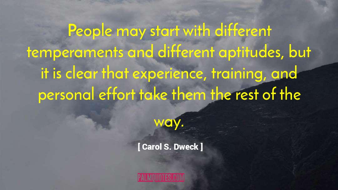 Carol S. Dweck Quotes: People may start with different