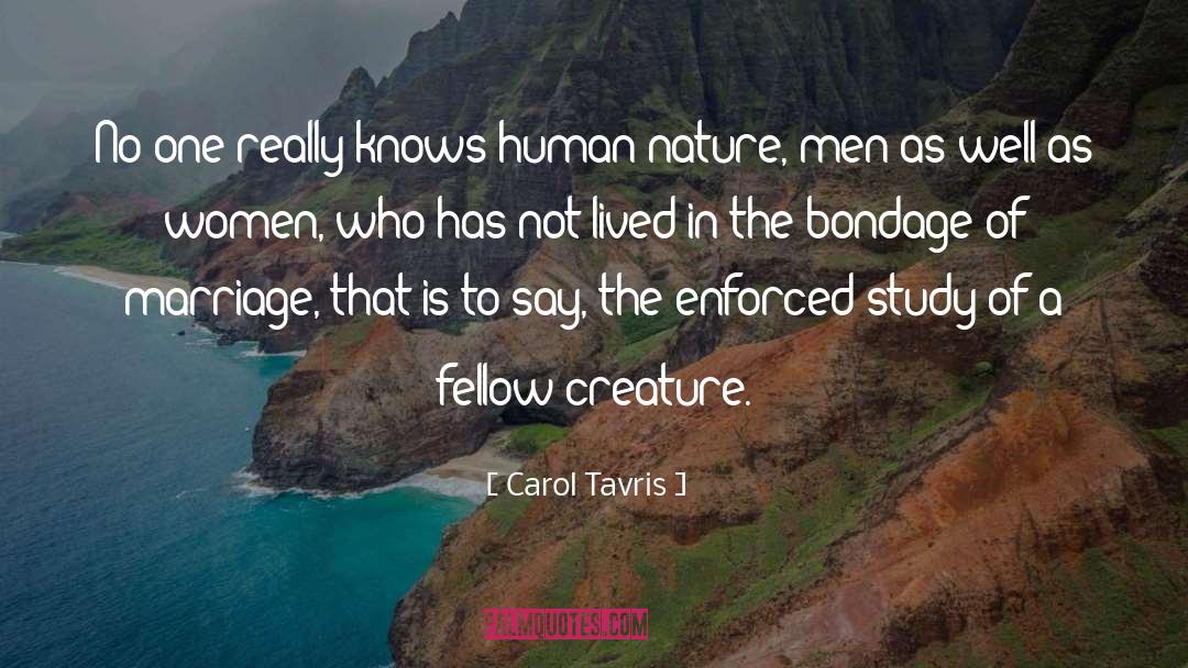 Carol Tavris Quotes: No one really knows human