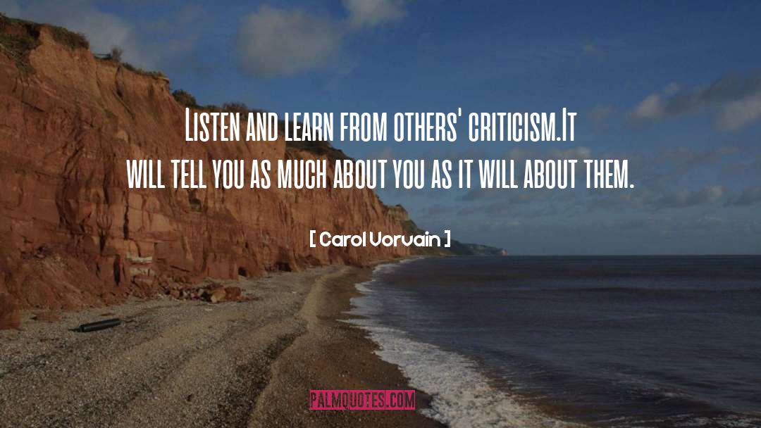 Carol Vorvain Quotes: Listen and learn from others'