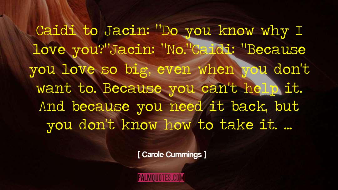 Carole Cummings Quotes: Caidi to Jacin: 