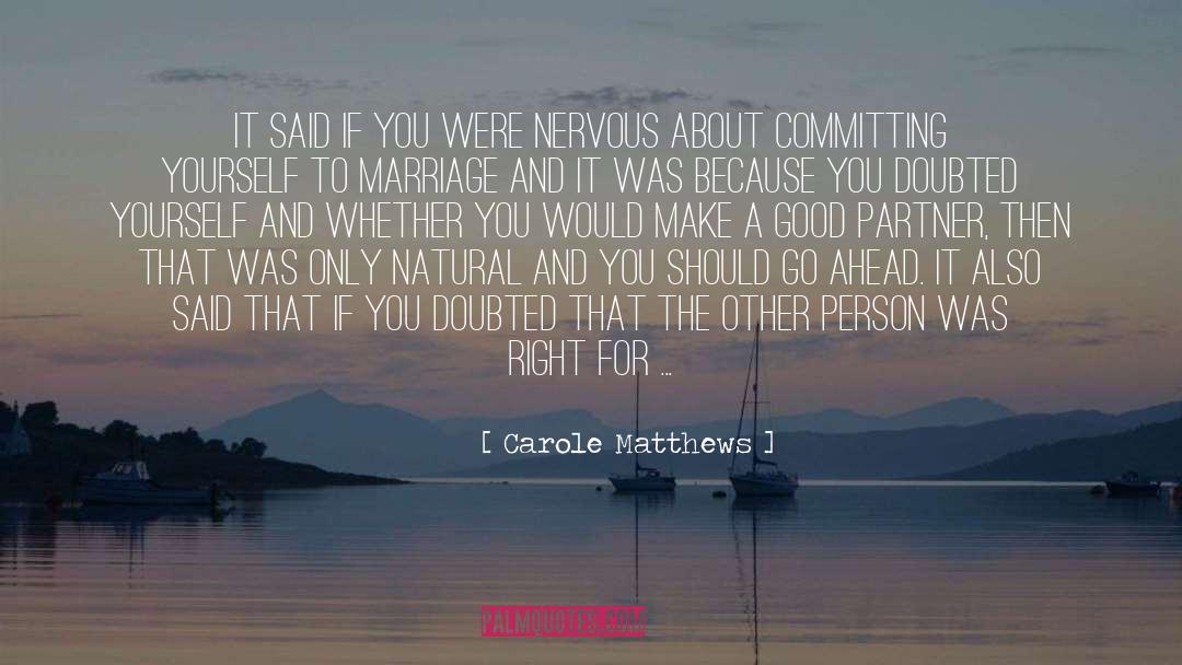 Carole Matthews Quotes: It said if you were