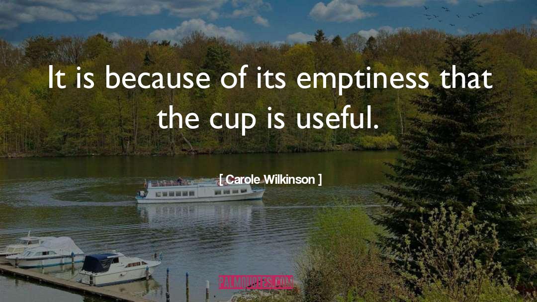 Carole Wilkinson Quotes: It is because of its
