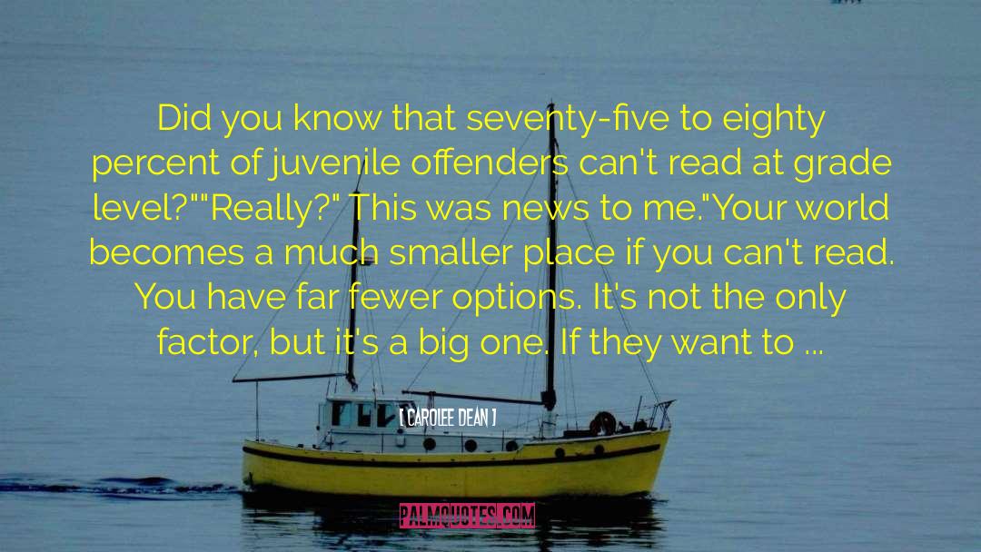 Carolee Dean Quotes: Did you know that seventy-five