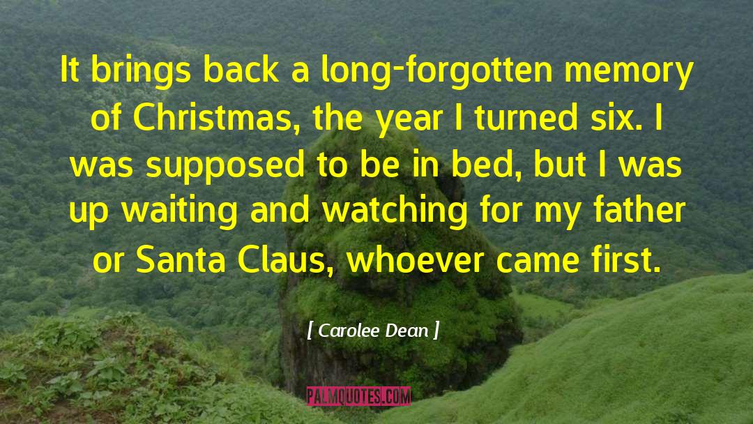 Carolee Dean Quotes: It brings back a long-forgotten