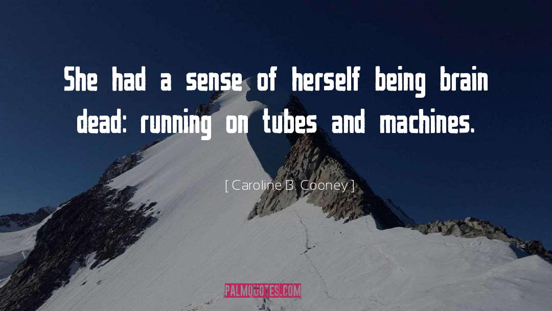 Caroline B. Cooney Quotes: She had a sense of