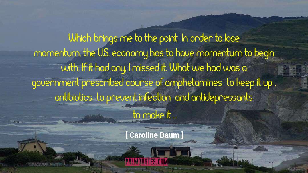 Caroline Baum Quotes: Which brings me to the