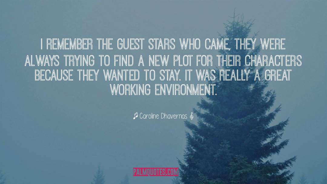 Caroline Dhavernas Quotes: I remember the guest stars