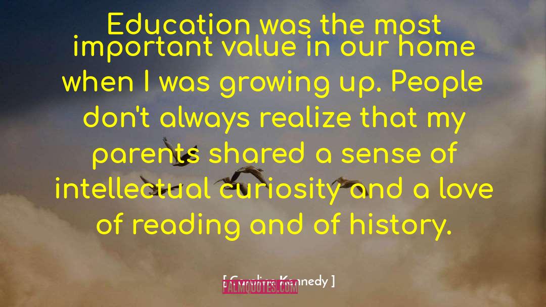 Caroline Kennedy Quotes: Education was the most important