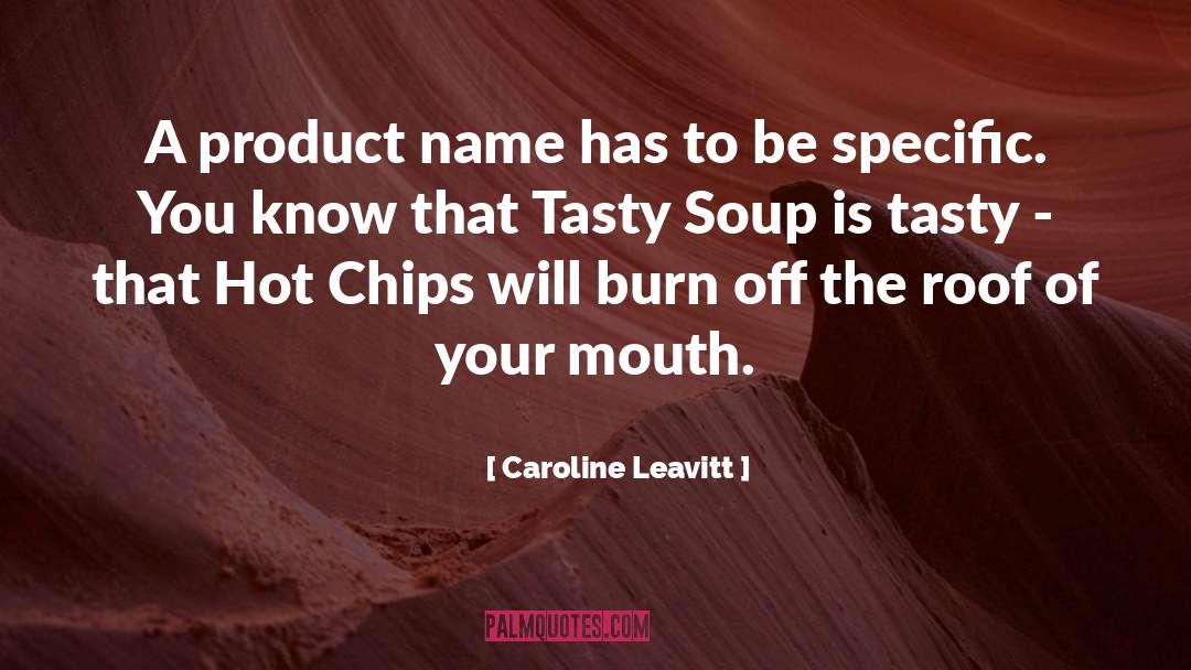Caroline Leavitt Quotes: A product name has to