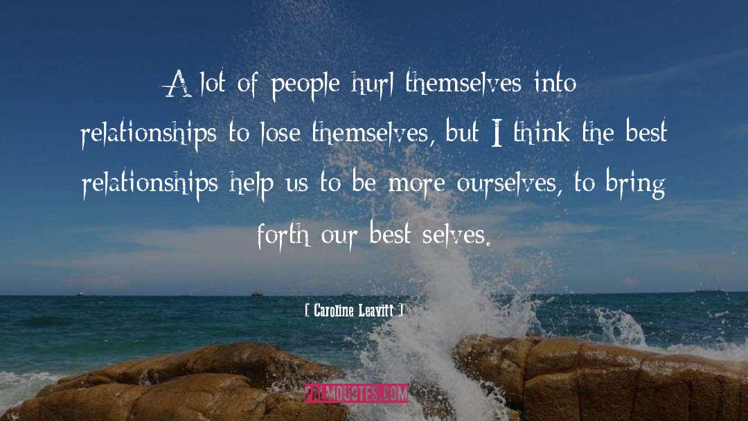 Caroline Leavitt Quotes: A lot of people hurl