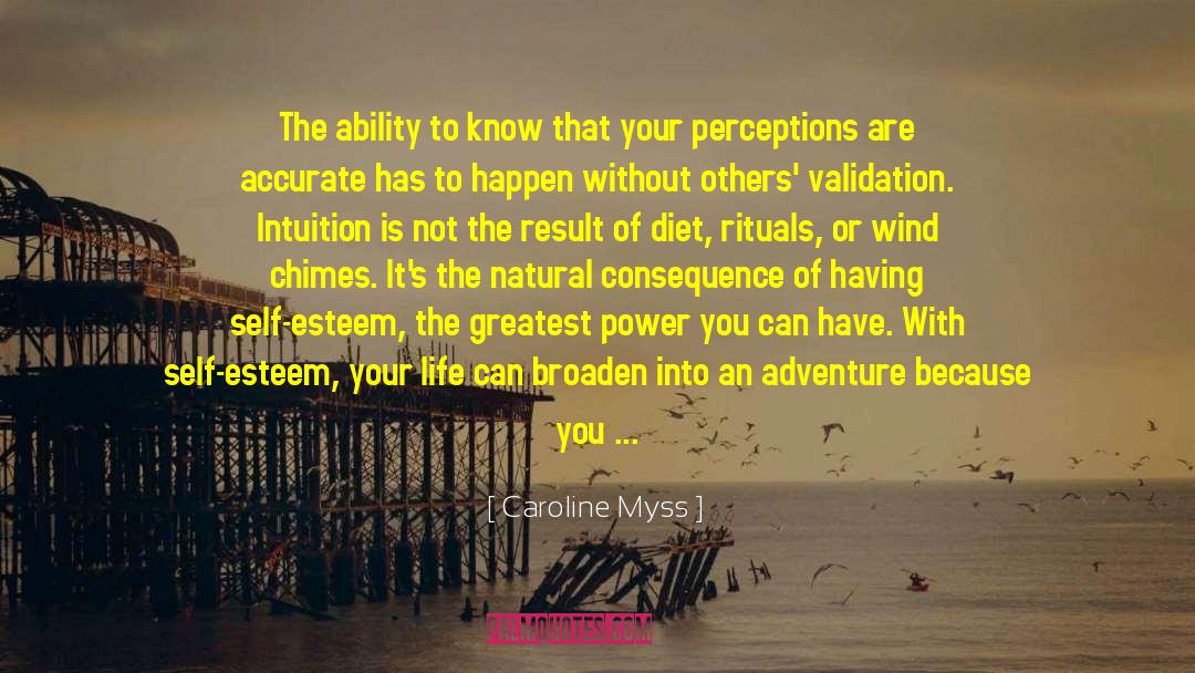 Caroline Myss Quotes: The ability to know that