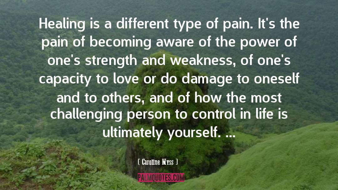 Caroline Myss Quotes: Healing is a different type