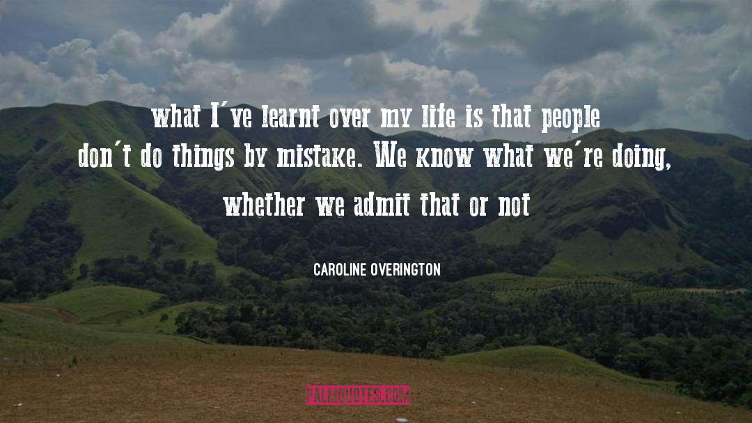 Caroline Overington Quotes: what I've learnt over my