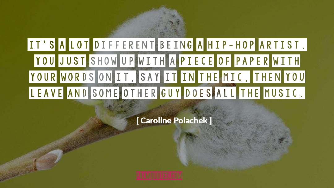 Caroline Polachek Quotes: It's a lot different being