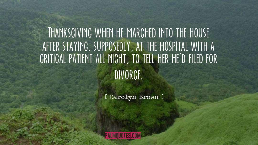 Carolyn Brown Quotes: Thanksgiving when he marched into