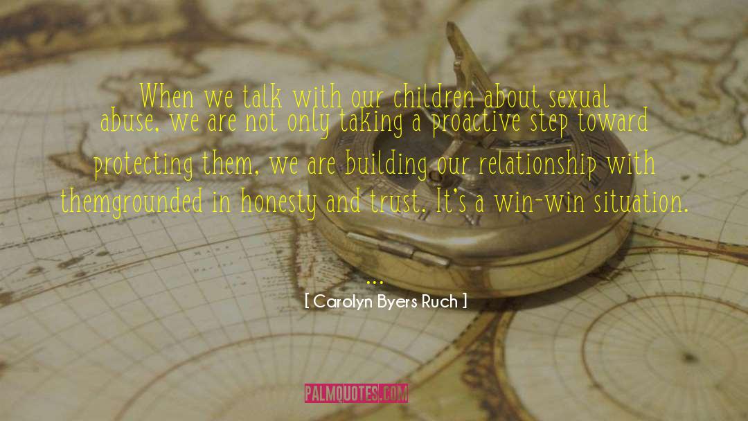 Carolyn Byers Ruch Quotes: When we talk with our