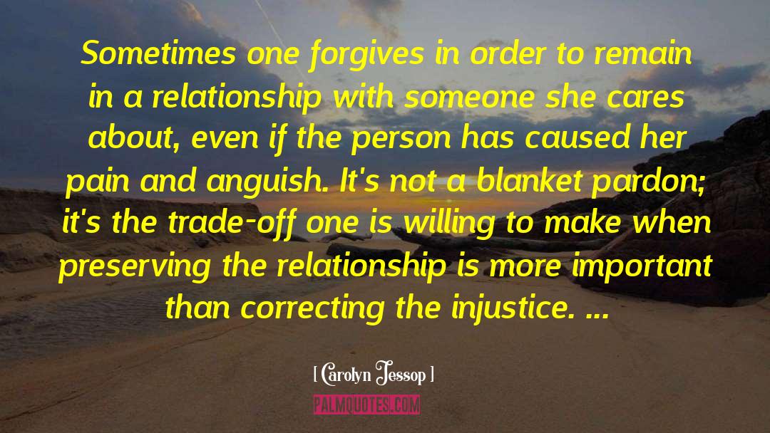 Carolyn Jessop Quotes: Sometimes one forgives in order