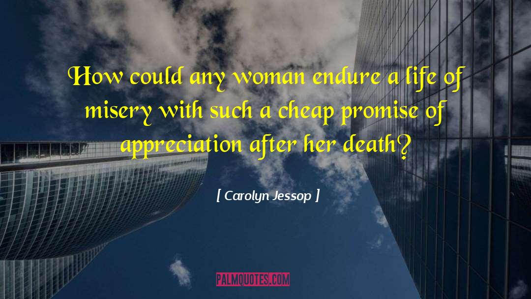 Carolyn Jessop Quotes: How could any woman endure
