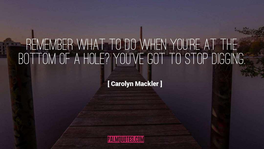 Carolyn Mackler Quotes: Remember what to do when