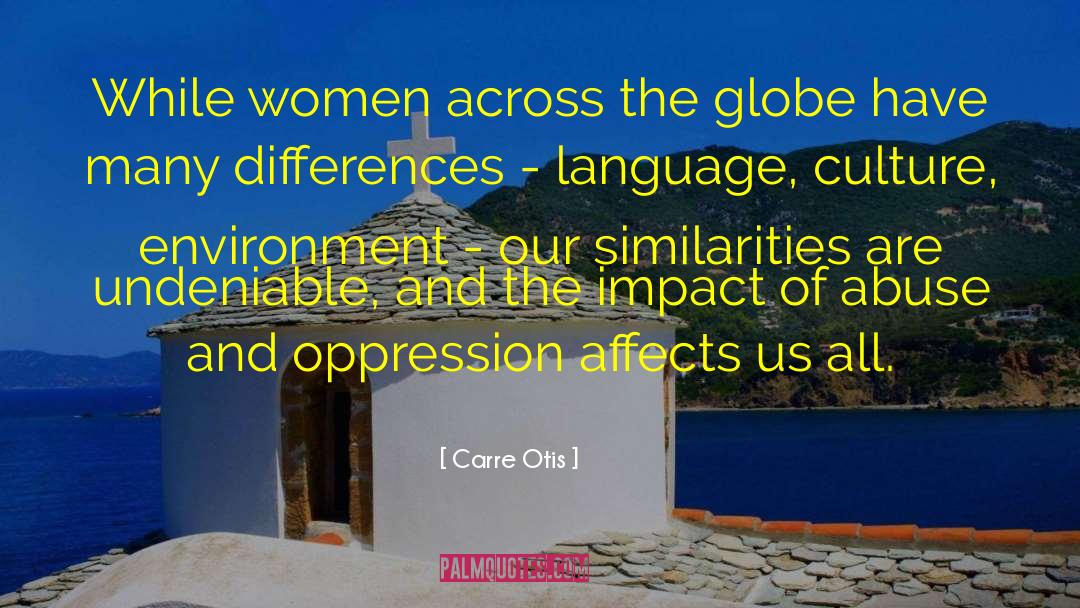 Carre Otis Quotes: While women across the globe