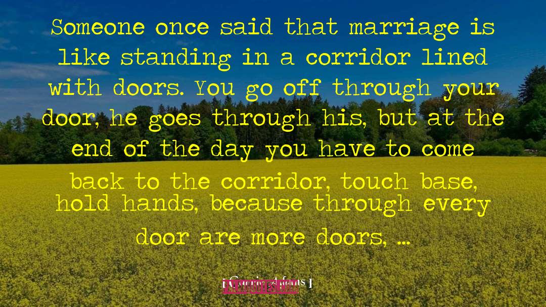 Carrie Adams Quotes: Someone once said that marriage