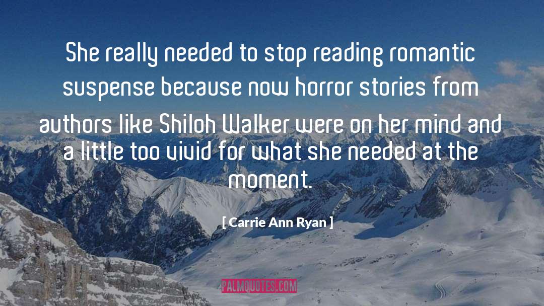 Carrie Ann Ryan Quotes: She really needed to stop