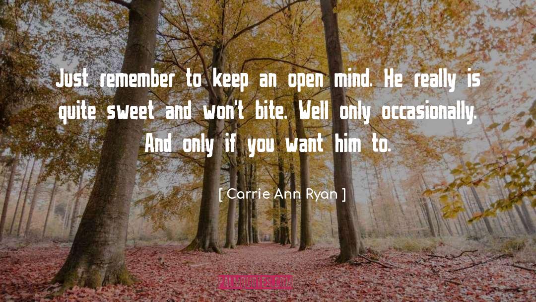 Carrie Ann Ryan Quotes: Just remember to keep an