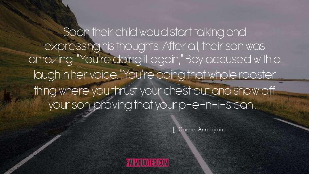 Carrie Ann Ryan Quotes: Soon their child would start