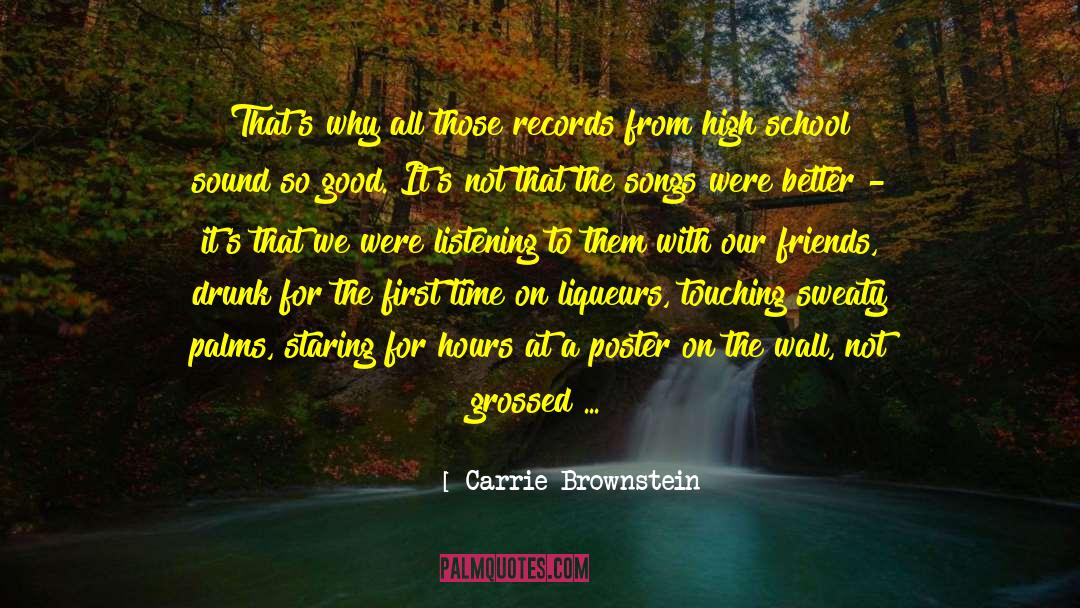 Carrie Brownstein Quotes: That's why all those records