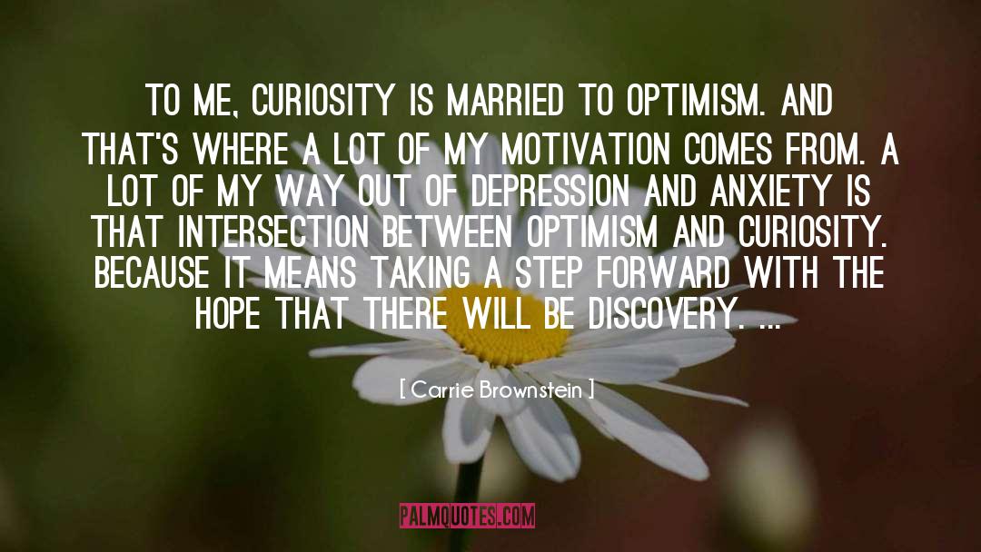 Carrie Brownstein Quotes: To me, curiosity is married