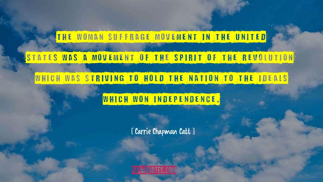 Carrie Chapman Catt Quotes: The woman suffrage movement in