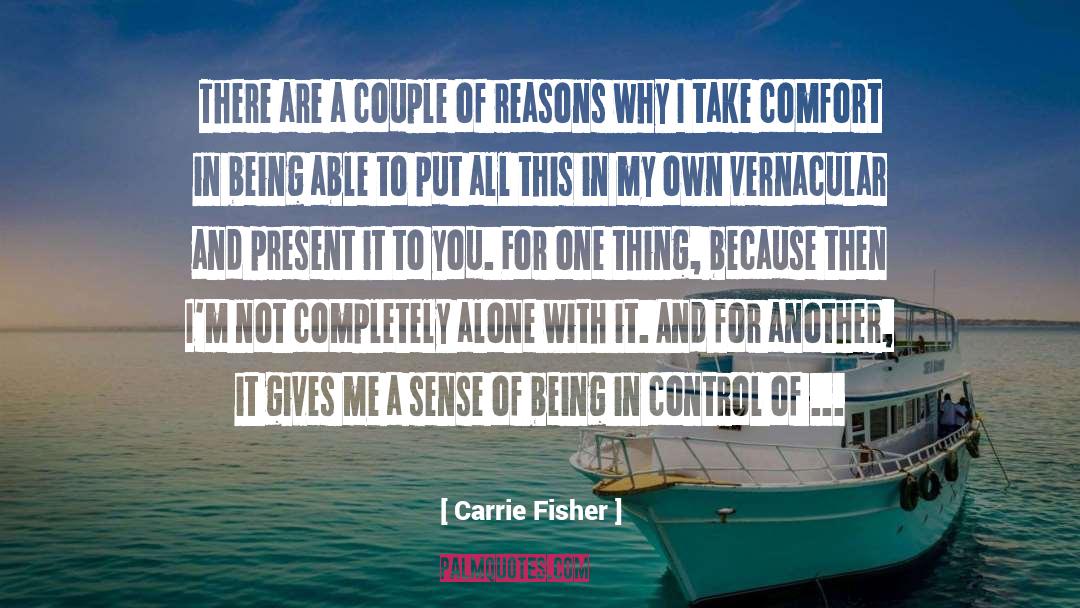 Carrie Fisher Quotes: There are a couple of