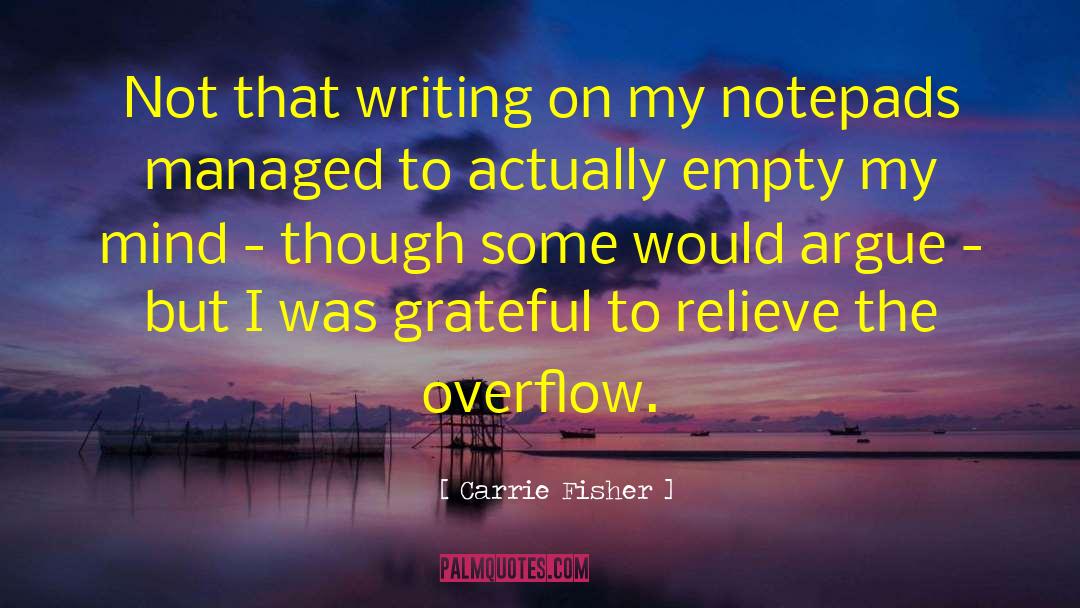 Carrie Fisher Quotes: Not that writing on my