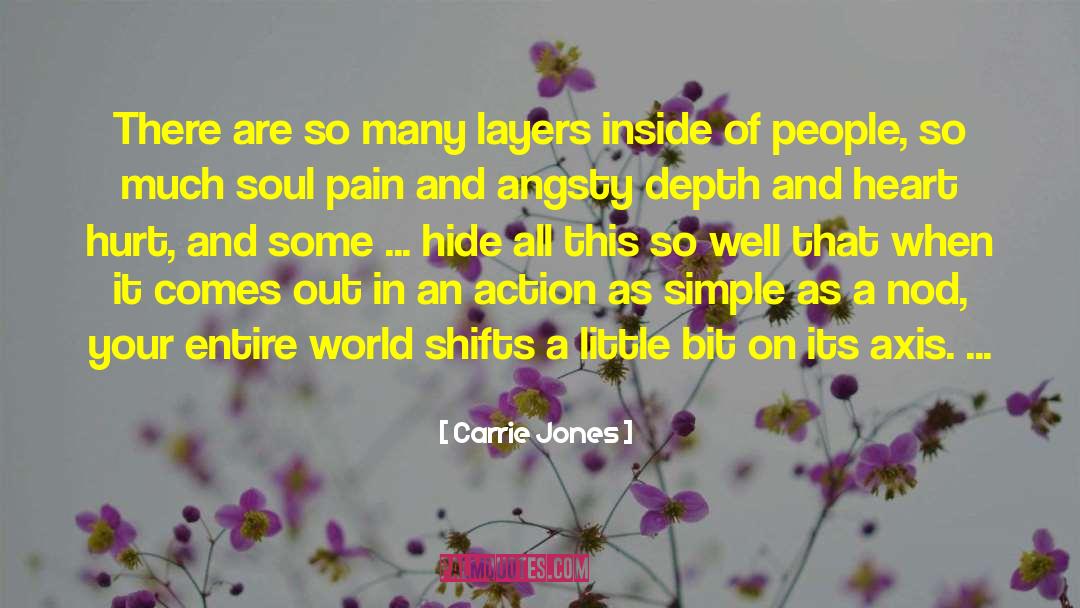 Carrie Jones Quotes: There are so many layers