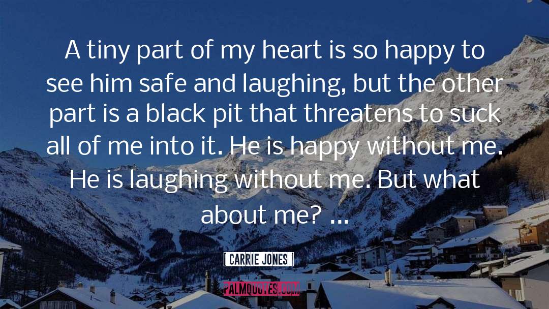 Carrie Jones Quotes: A tiny part of my