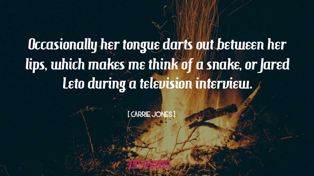 Carrie Jones Quotes: Occasionally her tongue darts out