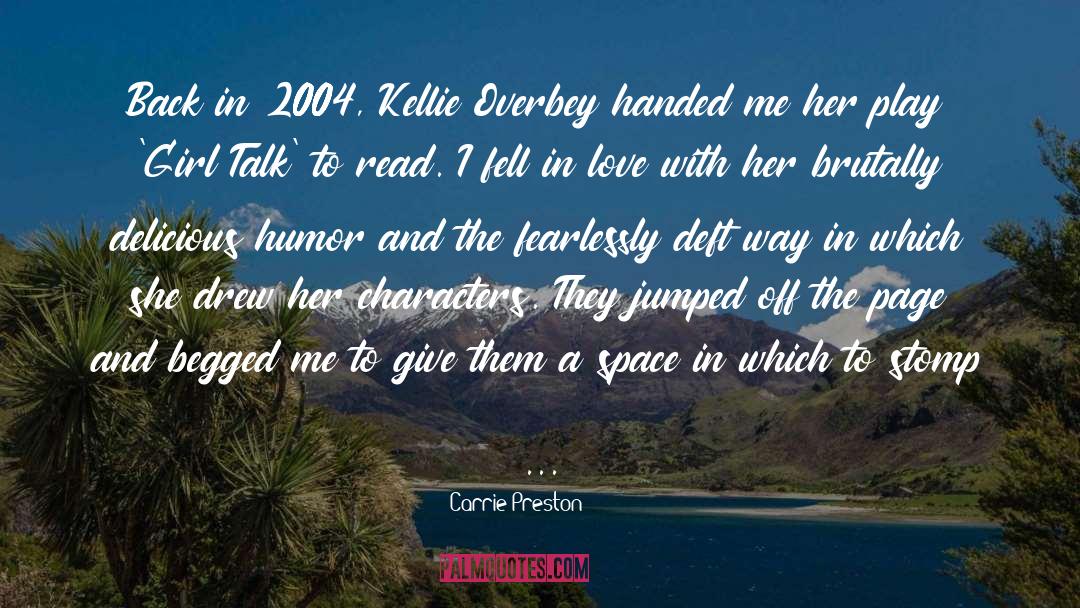 Carrie Preston Quotes: Back in 2004, Kellie Overbey