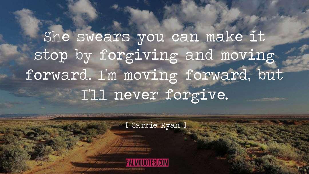 Carrie Ryan Quotes: She swears you can make