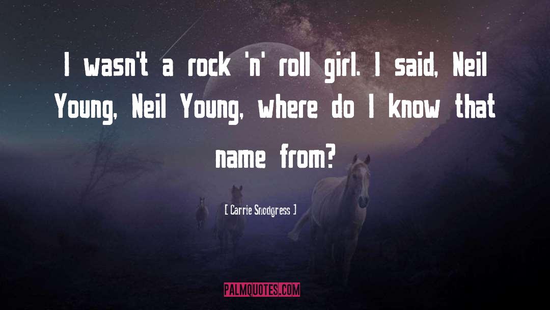 Carrie Snodgress Quotes: I wasn't a rock 'n'