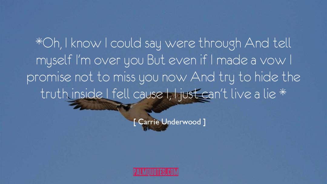 Carrie Underwood Quotes: *Oh, I know I could