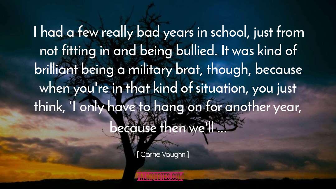 Carrie Vaughn Quotes: I had a few really