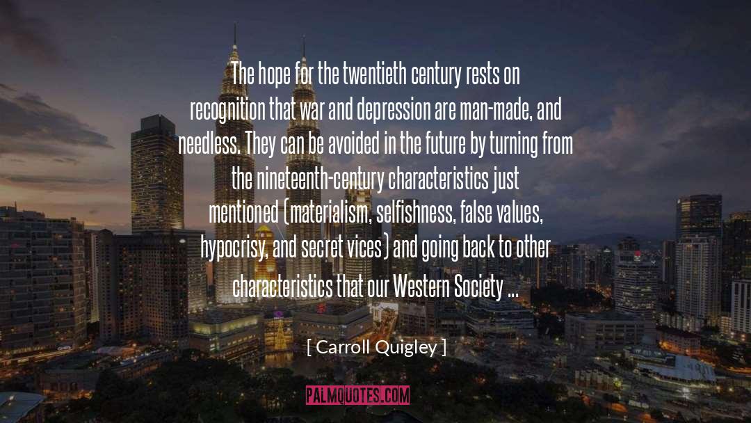 Carroll Quigley Quotes: The hope for the twentieth