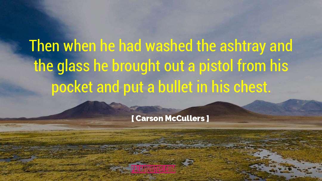 Carson McCullers Quotes: Then when he had washed