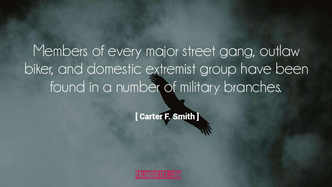 Carter F. Smith Quotes: Members of every major street