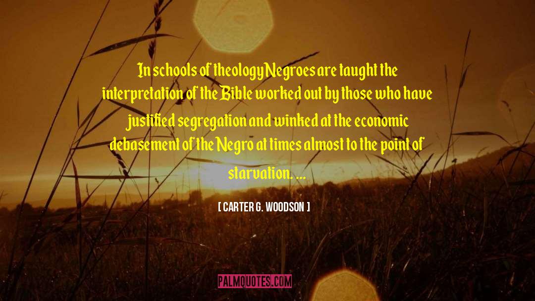 Carter G. Woodson Quotes: In schools of theology Negroes